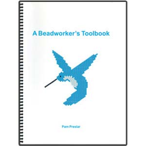 A Beadworker's Toolbook by Pam Preslar